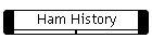 Ham History